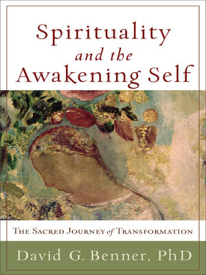 Spirituality and the Awakening Self - ebook
